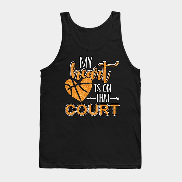 Funny Basketball Lover Gift Tee My Heart Is On That Court Tank Top by celeryprint
